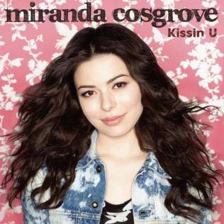 Miranda Cosgrove : Kissin U